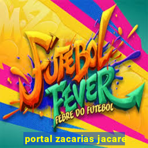 portal zacarias jacare